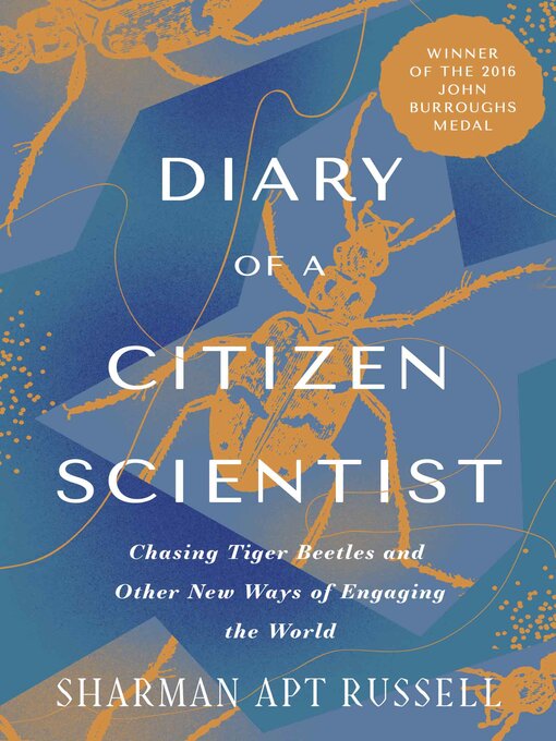 Title details for Diary of a Citizen Scientist by Sharman Apt Russell - Available